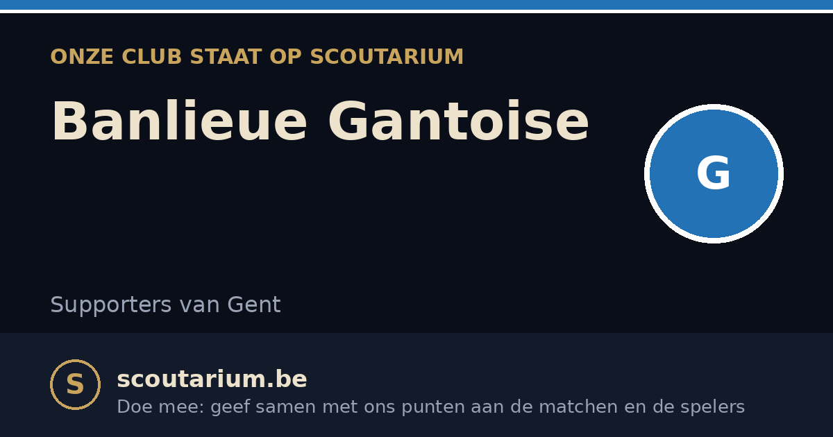 Onze club staat op Scoutarium: Banlieue Gantoise