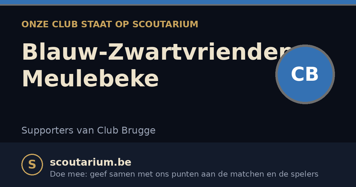Onze club staat op Scoutarium: Blauw-Zwartvrienden Meulebeke