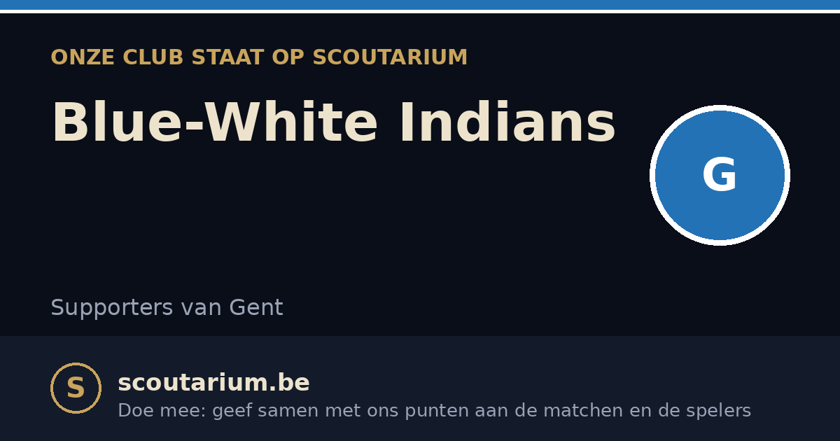 Onze club staat op Scoutarium: Blue-White Indians