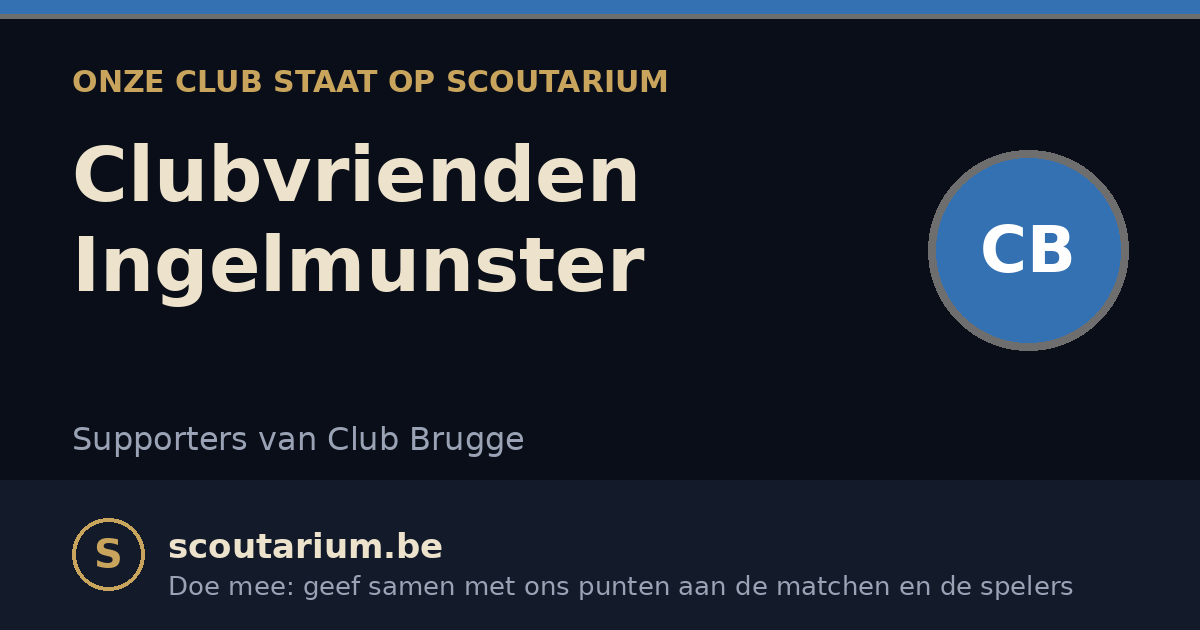 Onze club staat op Scoutarium: Clubvrienden Ingelmunster
