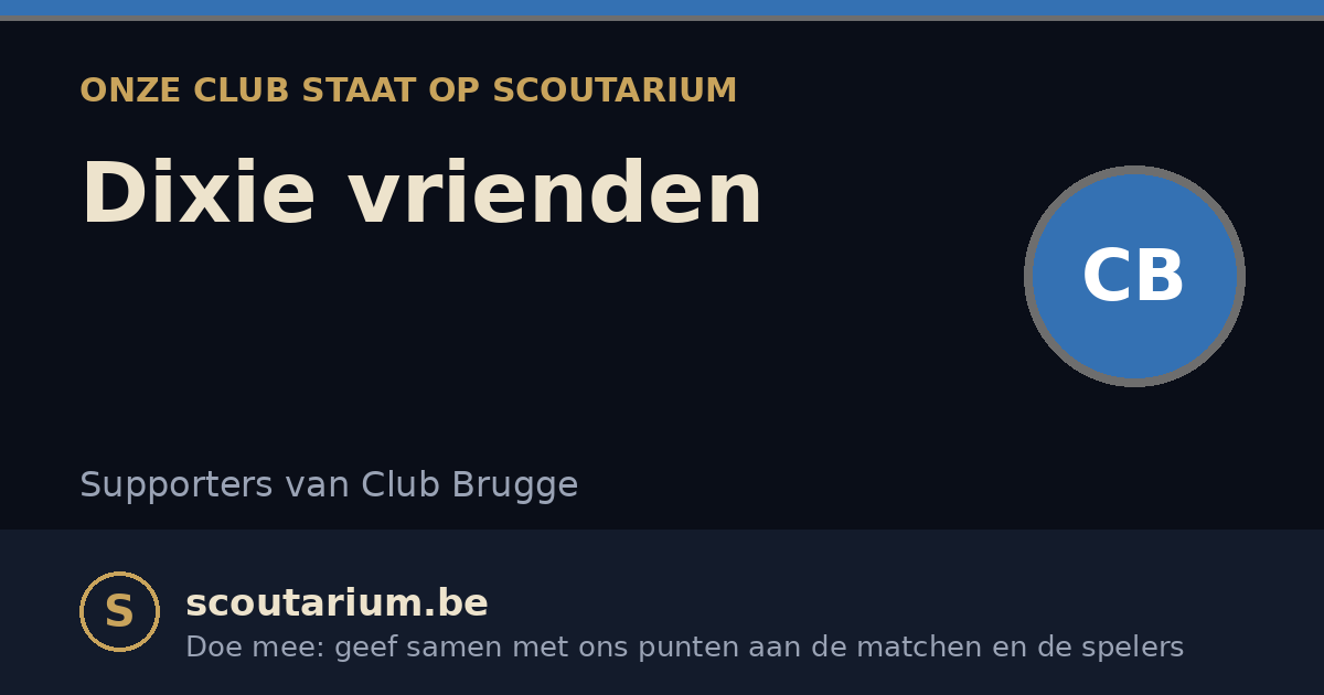 Onze club staat op Scoutarium: Dixie vrienden
