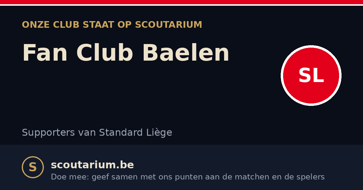 Onze club staat op Scoutarium: Fan Club Baelen
