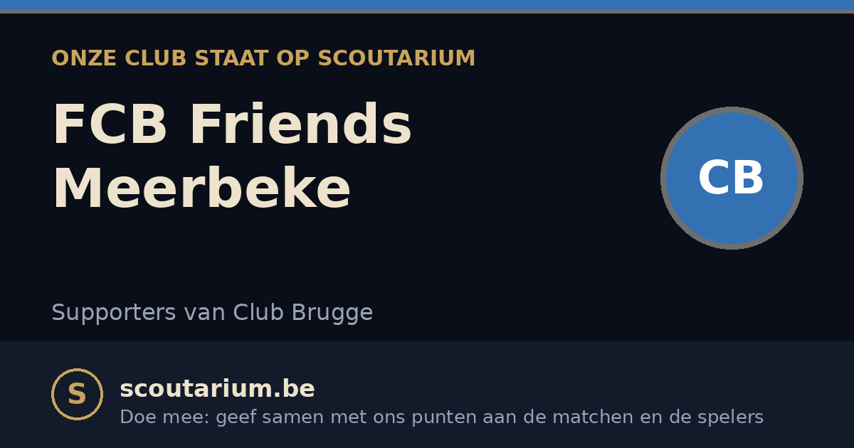 Onze club staat op Scoutarium: FCB Friends Meerbeke