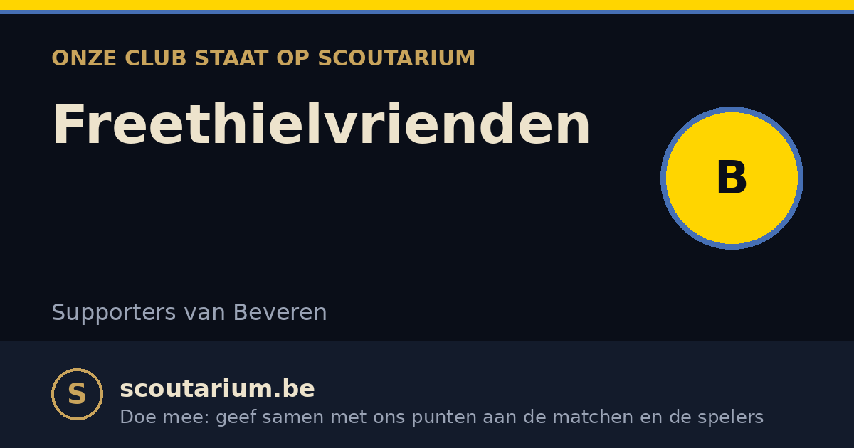 Onze club staat op Scoutarium: Freethielvrienden