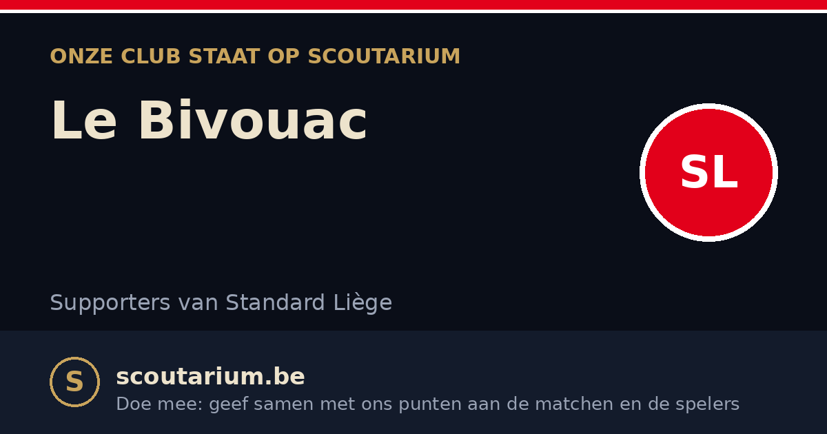 Onze club staat op Scoutarium: Le Bivouac