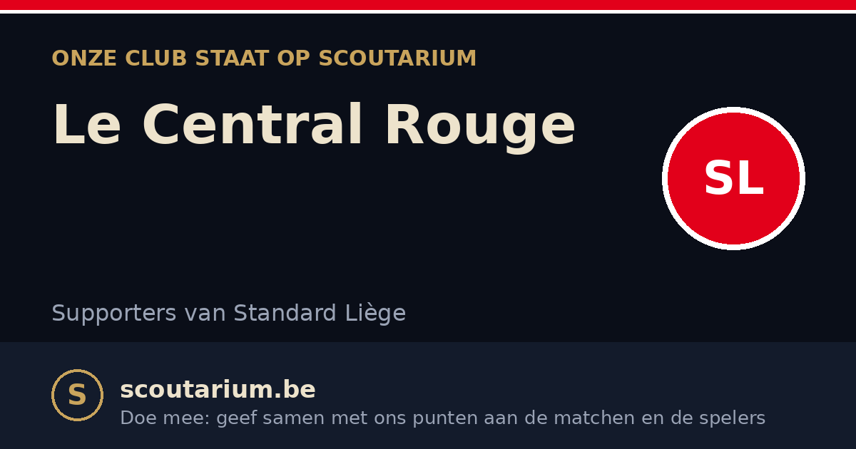 Onze club staat op Scoutarium: Le Central Rouge
