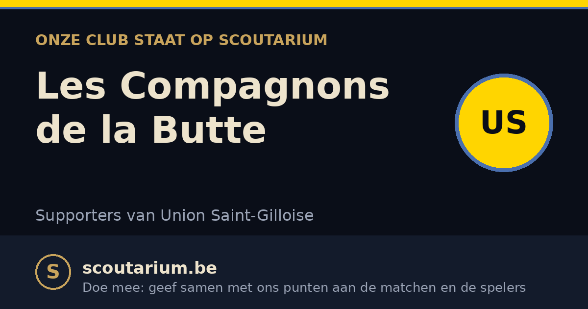 Onze club staat op Scoutarium: Les Compagnons de la Butte