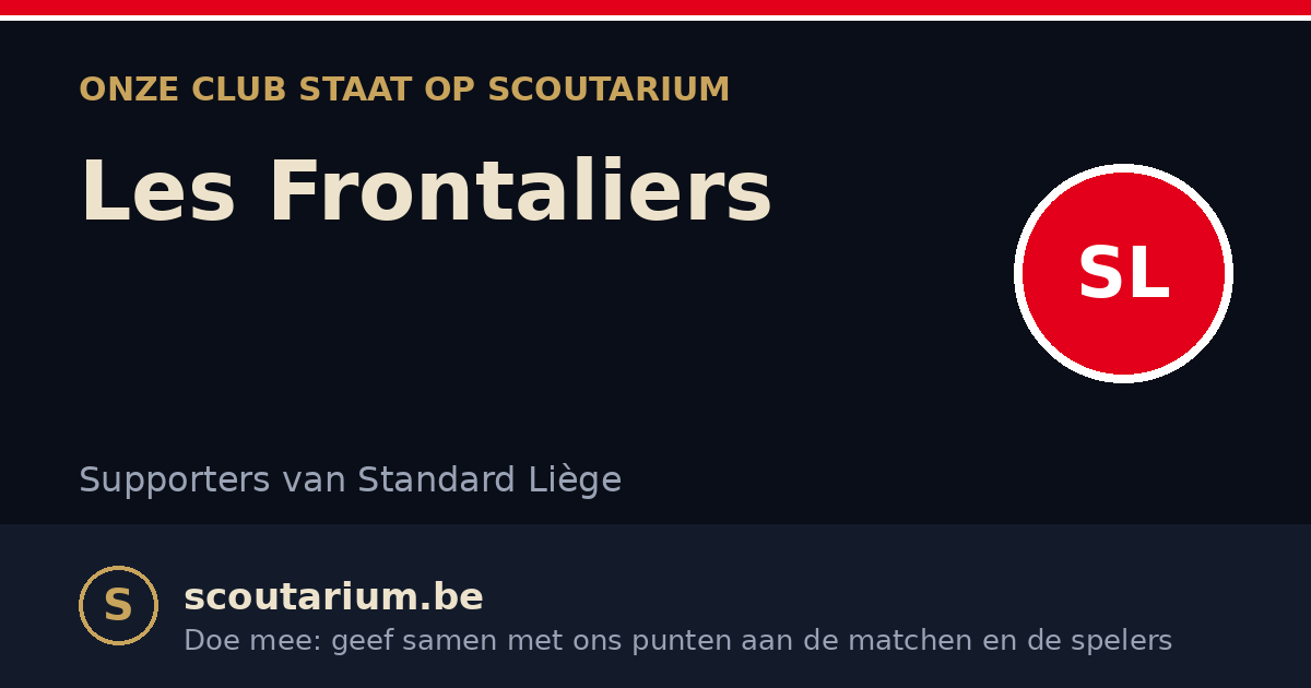 Onze club staat op Scoutarium: Les Frontaliers