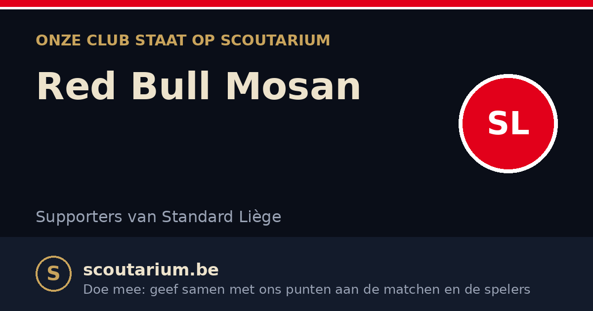 Onze club staat op Scoutarium: Red Bull Mosan