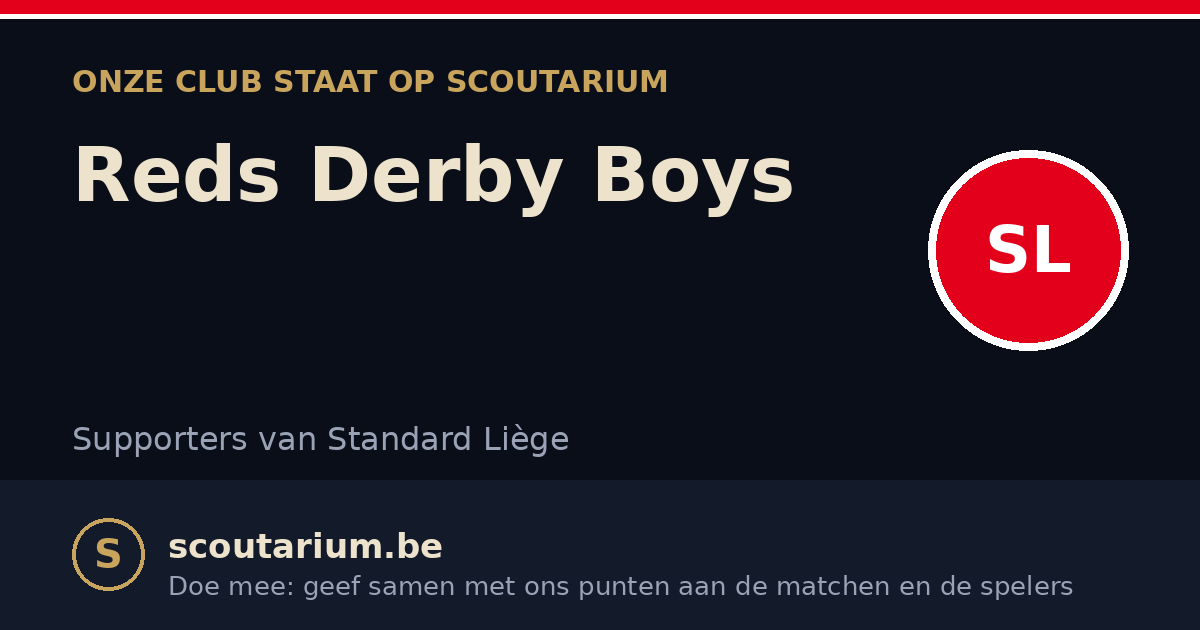 Onze club staat op Scoutarium: Reds Derby Boys