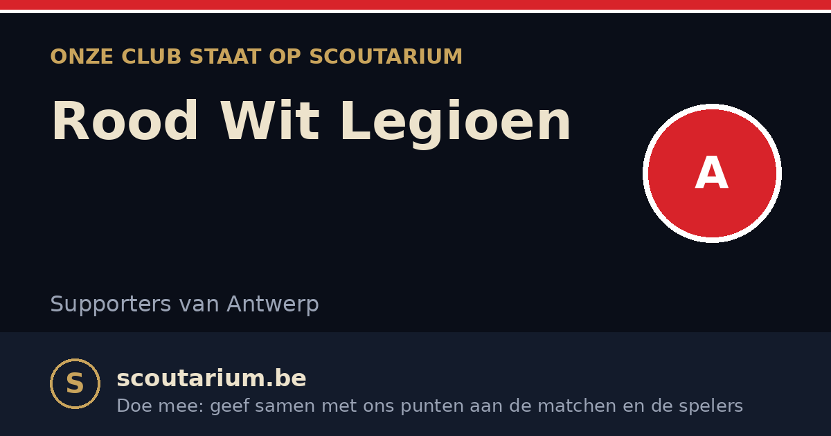 Onze club staat op Scoutarium: Rood Wit Legioen