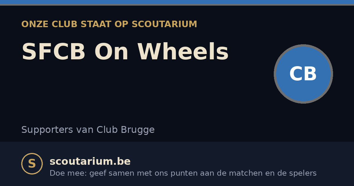 Onze club staat op Scoutarium: SFCB On Wheels