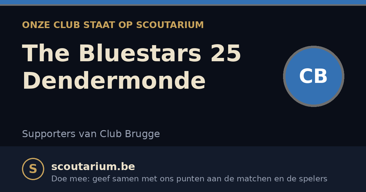 Onze club staat op Scoutarium: The Bluestars 25 Dendermonde