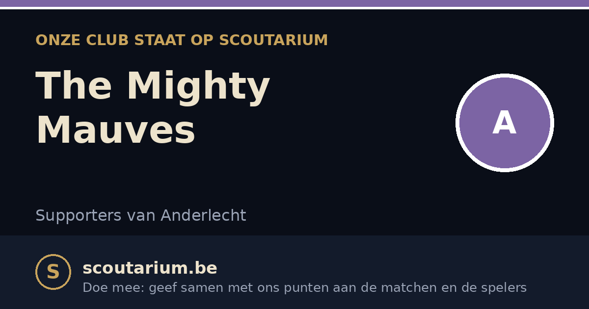 Onze club staat op Scoutarium: The Mighty Mauves