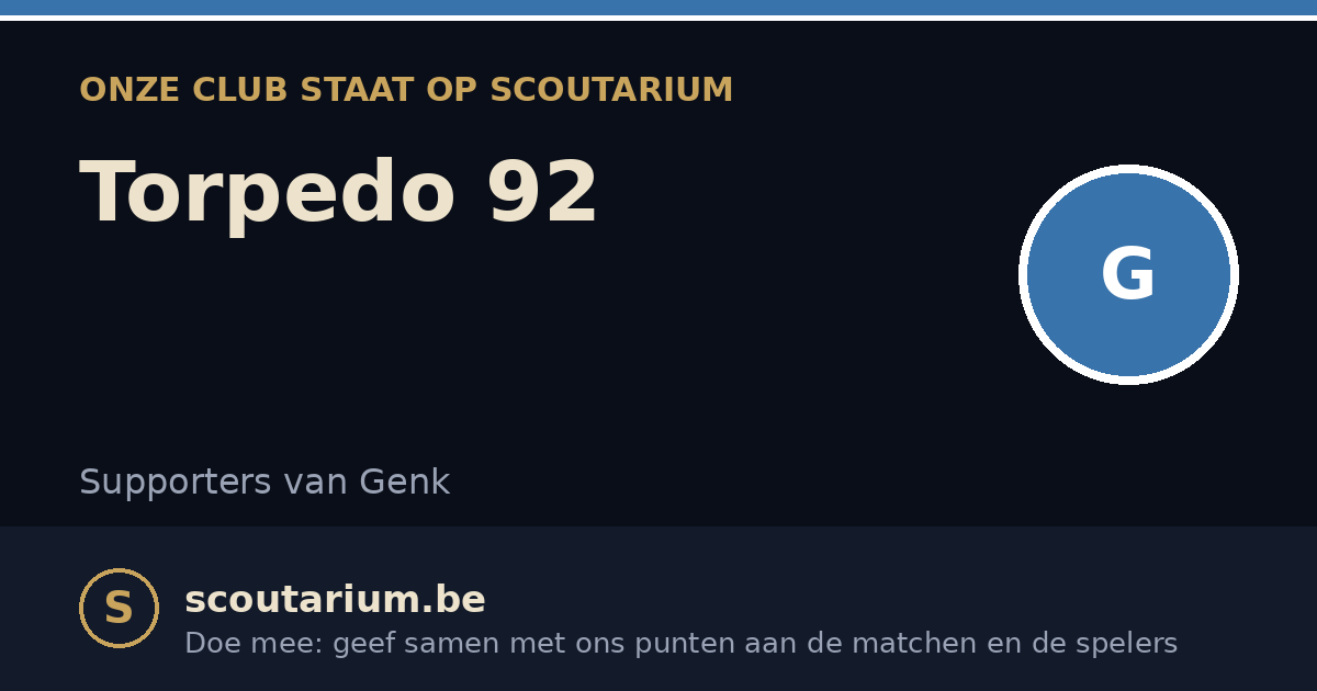 Onze club staat op Scoutarium: Torpedo 92