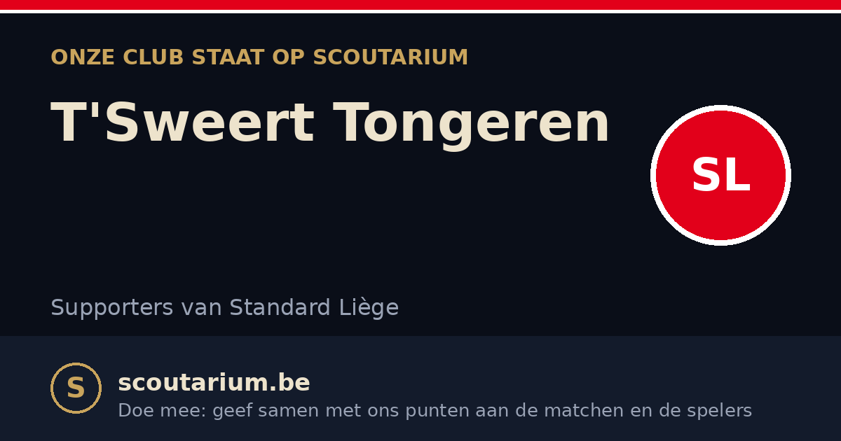 Onze club staat op Scoutarium: T'Sweert Tongeren
