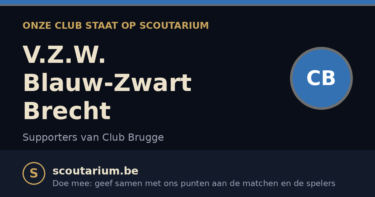 Onze club staat op Scoutarium: V.Z.W. Blauw-Zwart Brecht