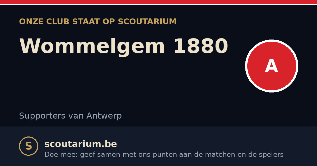 Onze club staat op Scoutarium: Wommelgem 1880