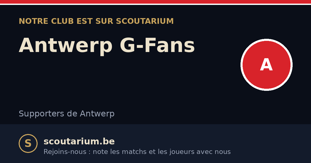 Notre club est sur Scoutarium : Antwerp G-Fans