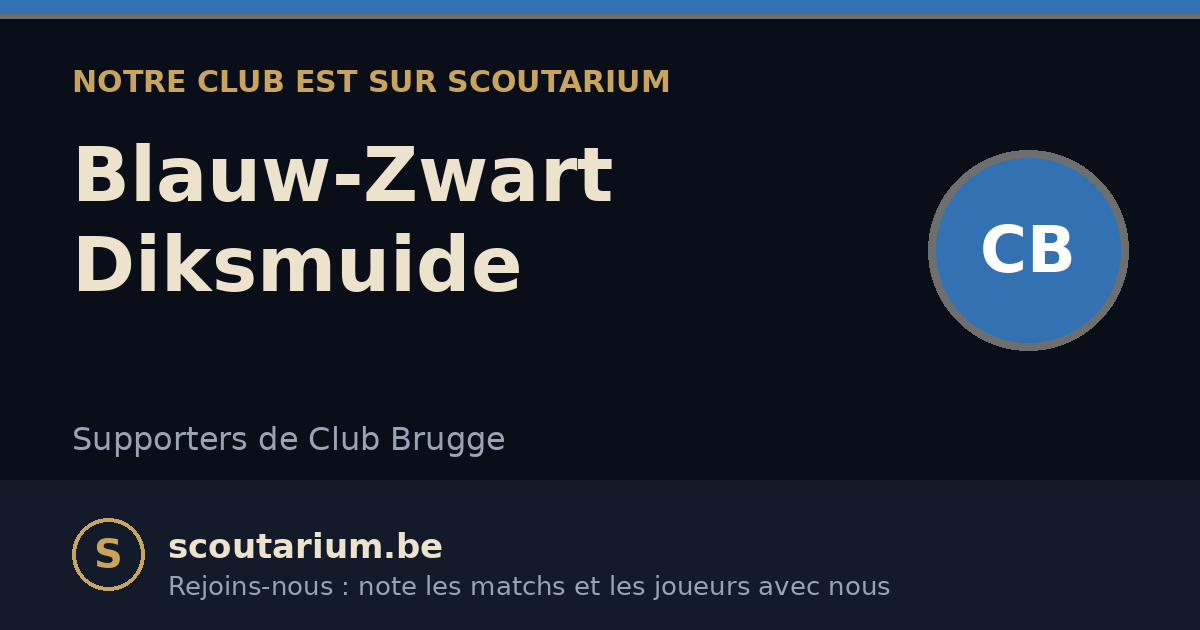 Notre club est sur Scoutarium : Blauw-Zwart Diksmuide
