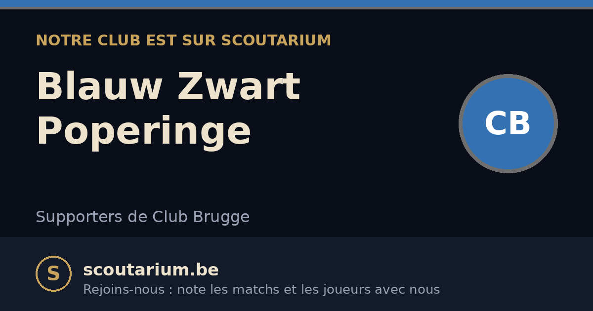 Notre club est sur Scoutarium : Blauw Zwart Poperinge