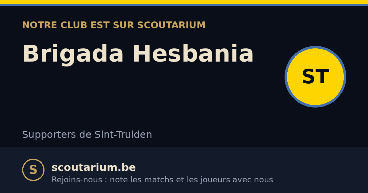 Notre club est sur Scoutarium : Brigada Hesbania