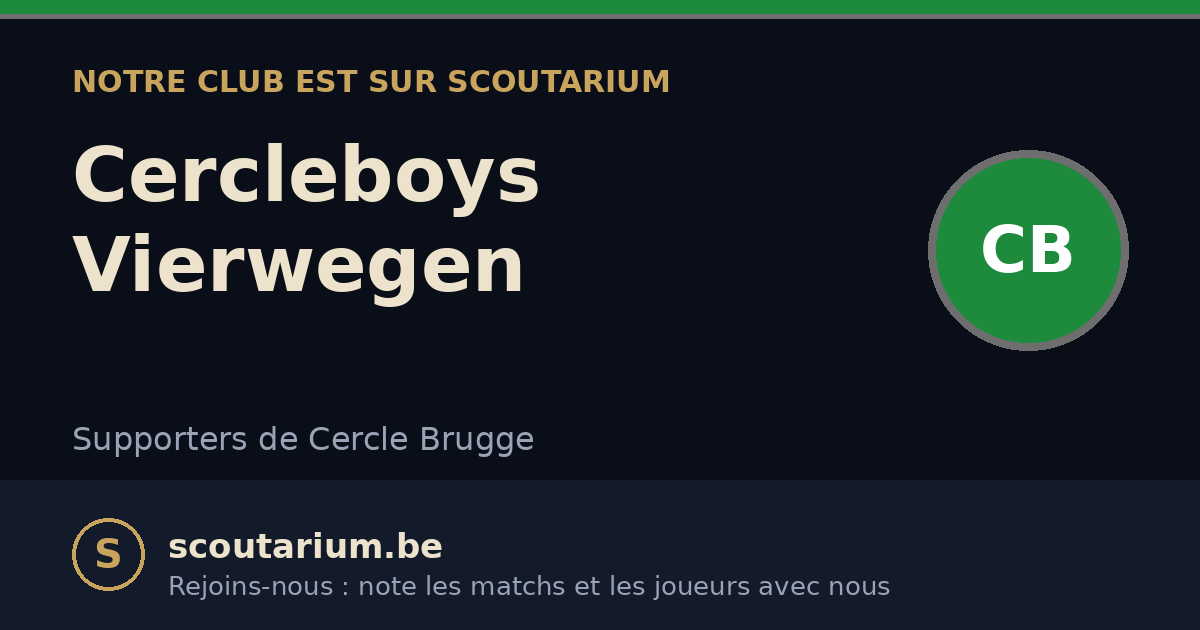 Notre club est sur Scoutarium : Cercleboys Vierwegen