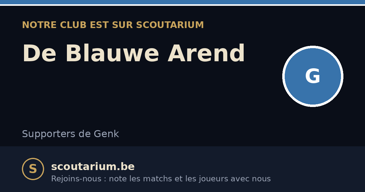 Notre club est sur Scoutarium : De Blauwe Arend