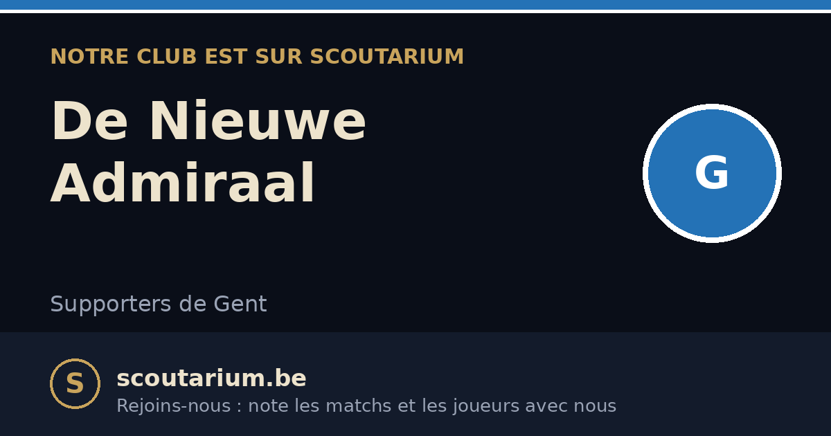 Notre club est sur Scoutarium : De Nieuwe Admiraal