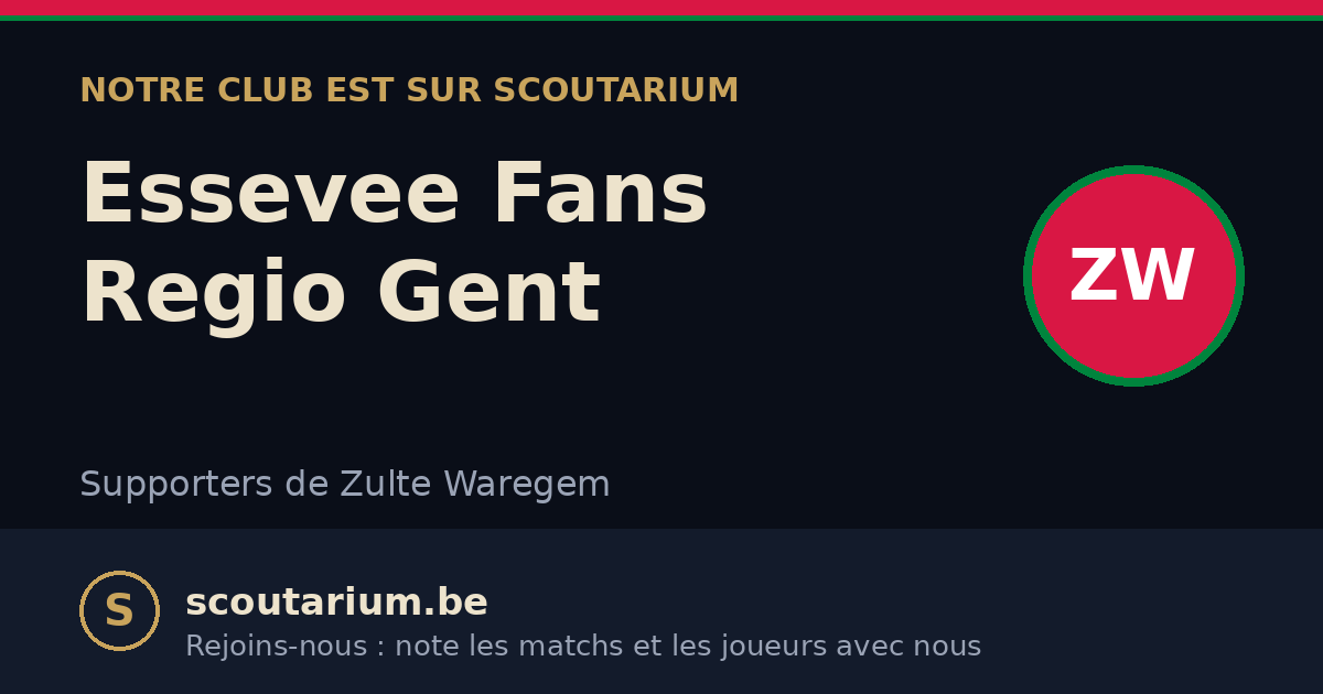 Notre club est sur Scoutarium : Essevee Fans Regio Gent