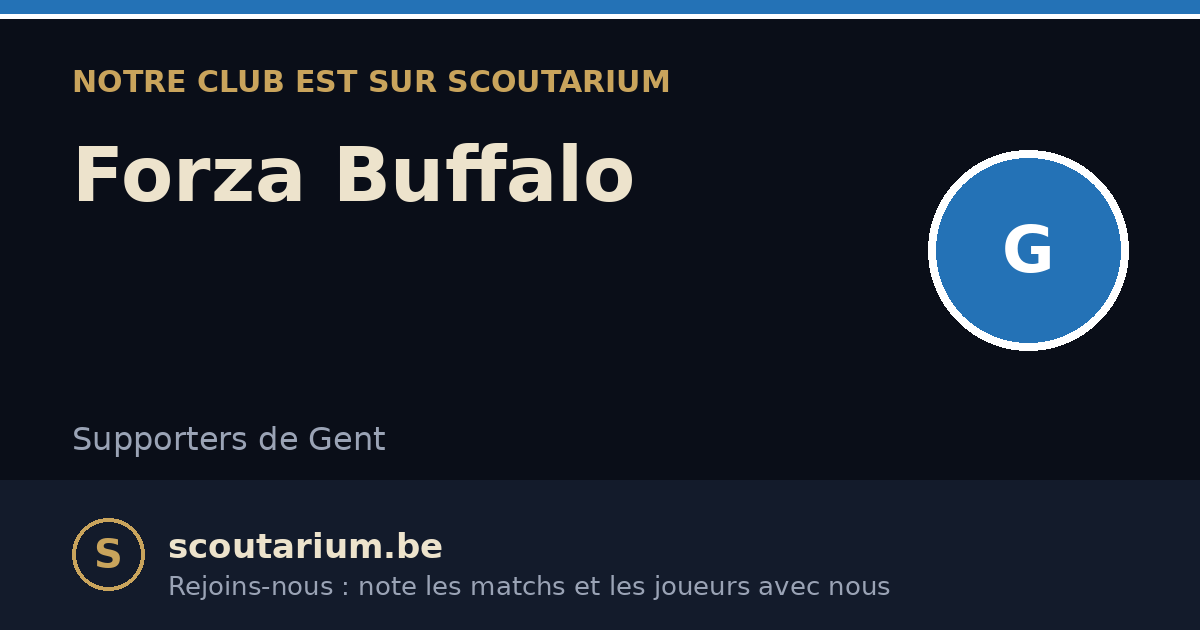 Notre club est sur Scoutarium : Forza Buffalo