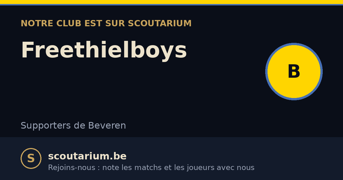 Notre club est sur Scoutarium : Freethielboys