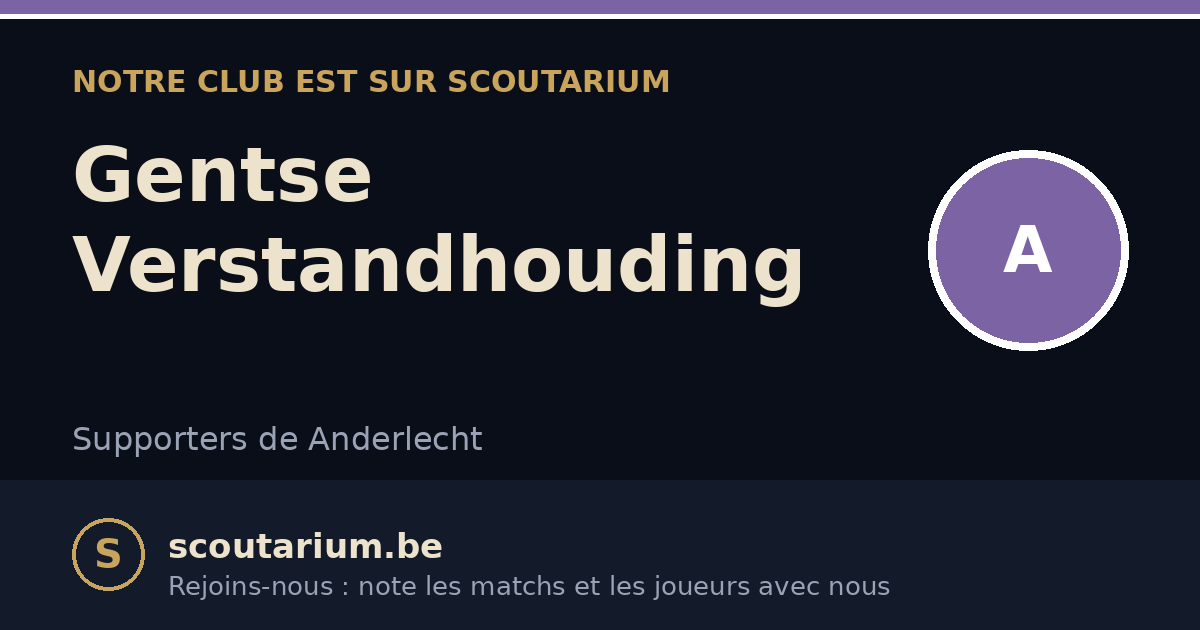 Notre club est sur Scoutarium : Gentse Verstandhouding