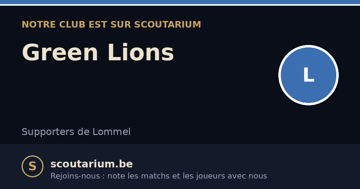 Notre club est sur Scoutarium : Green Lions