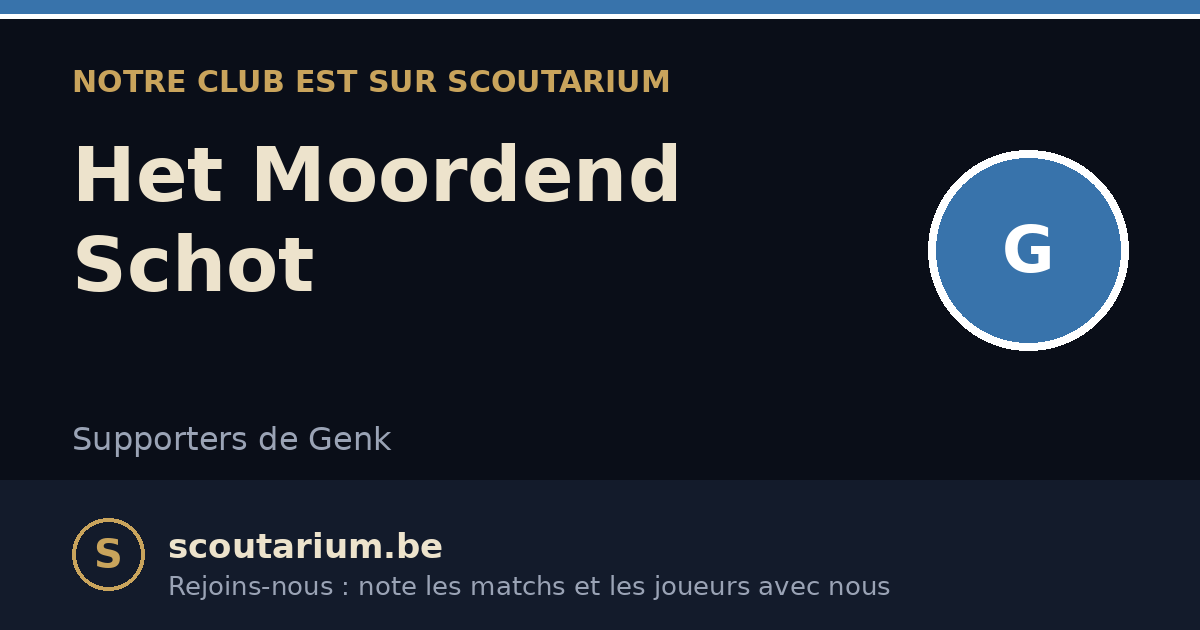 Notre club est sur Scoutarium : Het Moordend Schot