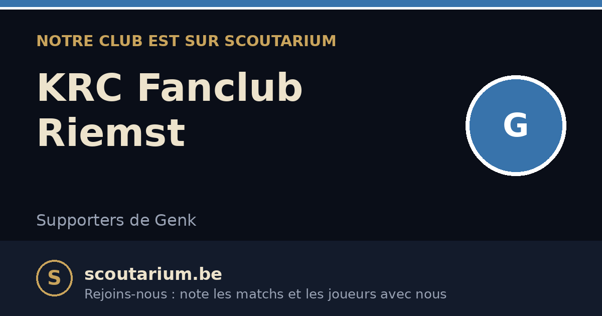 Notre club est sur Scoutarium : KRC Fanclub Riemst