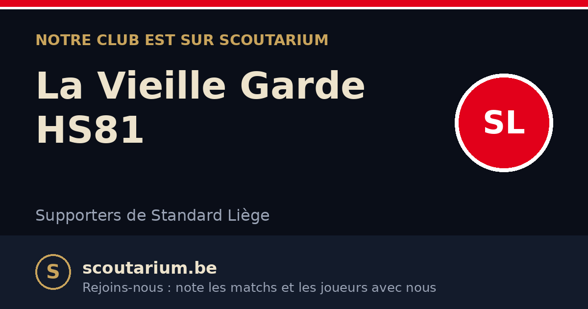 Notre club est sur Scoutarium : La Vieille Garde HS81