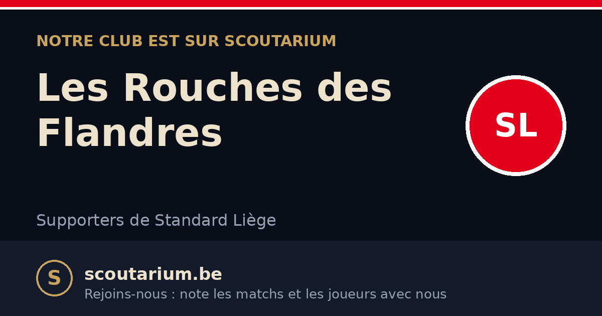 Notre club est sur Scoutarium : Les Rouches des Flandres