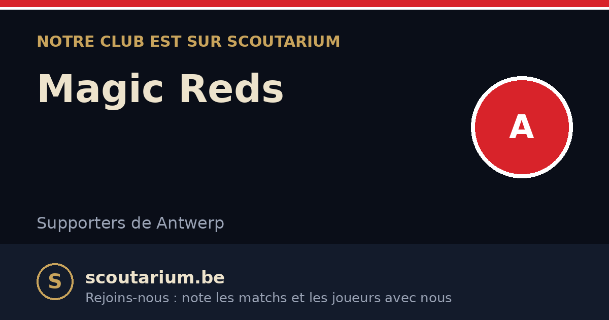 Notre club est sur Scoutarium : Magic Reds