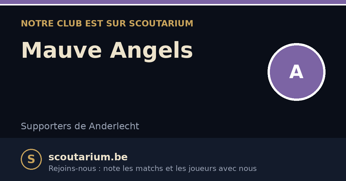 Notre club est sur Scoutarium : Mauve Angels