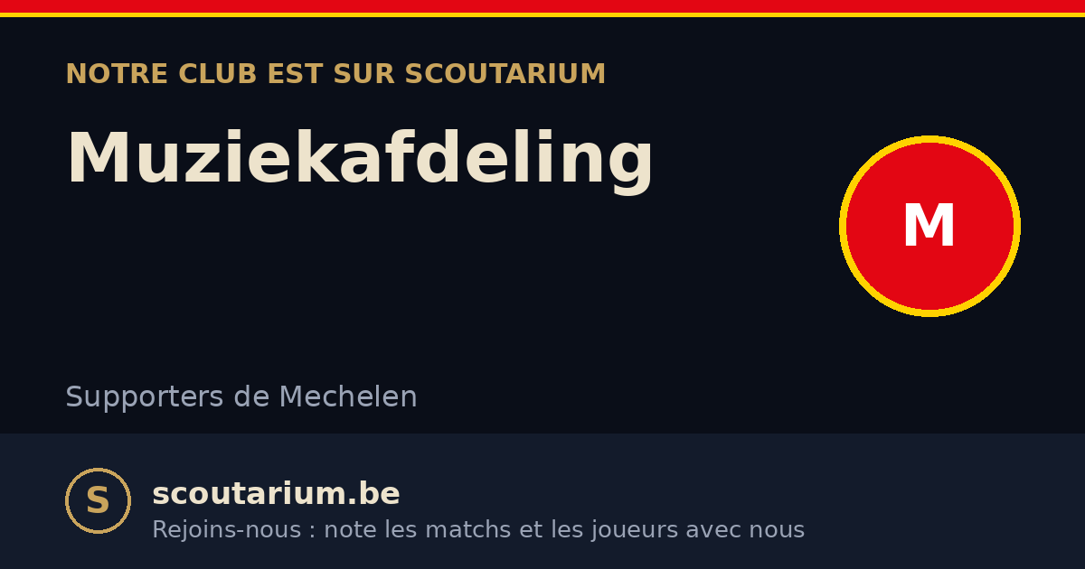 Notre club est sur Scoutarium : Muziekafdeling