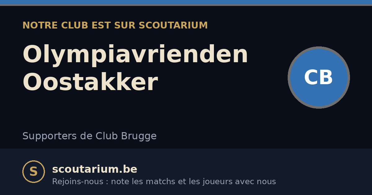 Notre club est sur Scoutarium : Olympiavrienden Oostakker