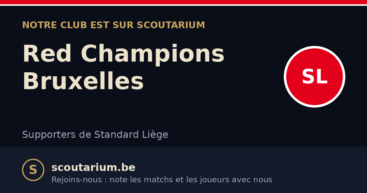 Notre club est sur Scoutarium : Red Champions Bruxelles