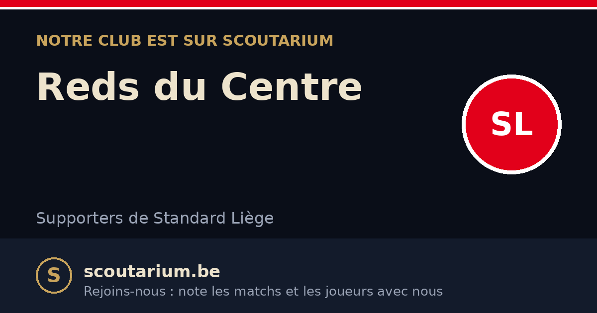 Notre club est sur Scoutarium : Reds du Centre