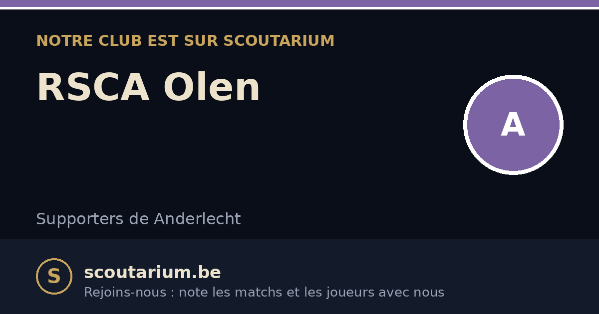 Notre club est sur Scoutarium : RSCA Olen