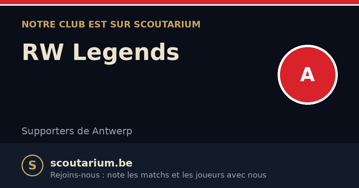 Notre club est sur Scoutarium : RW Legends