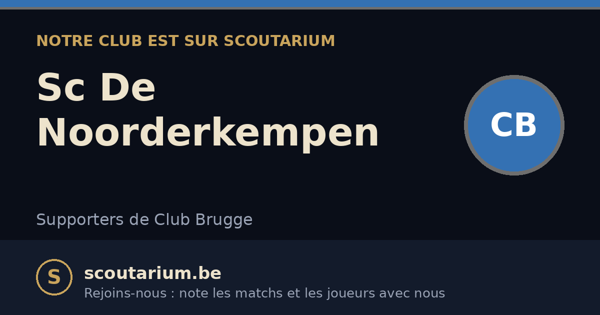 Notre club est sur Scoutarium : Sc De Noorderkempen