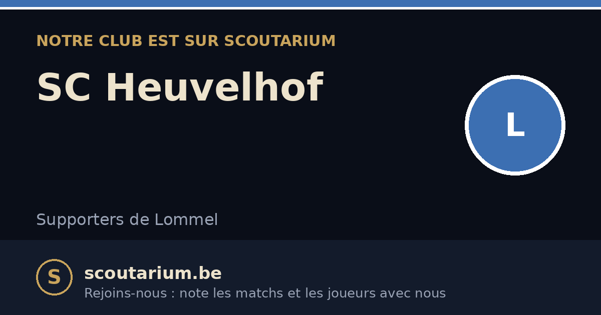 Notre club est sur Scoutarium : SC Heuvelhof