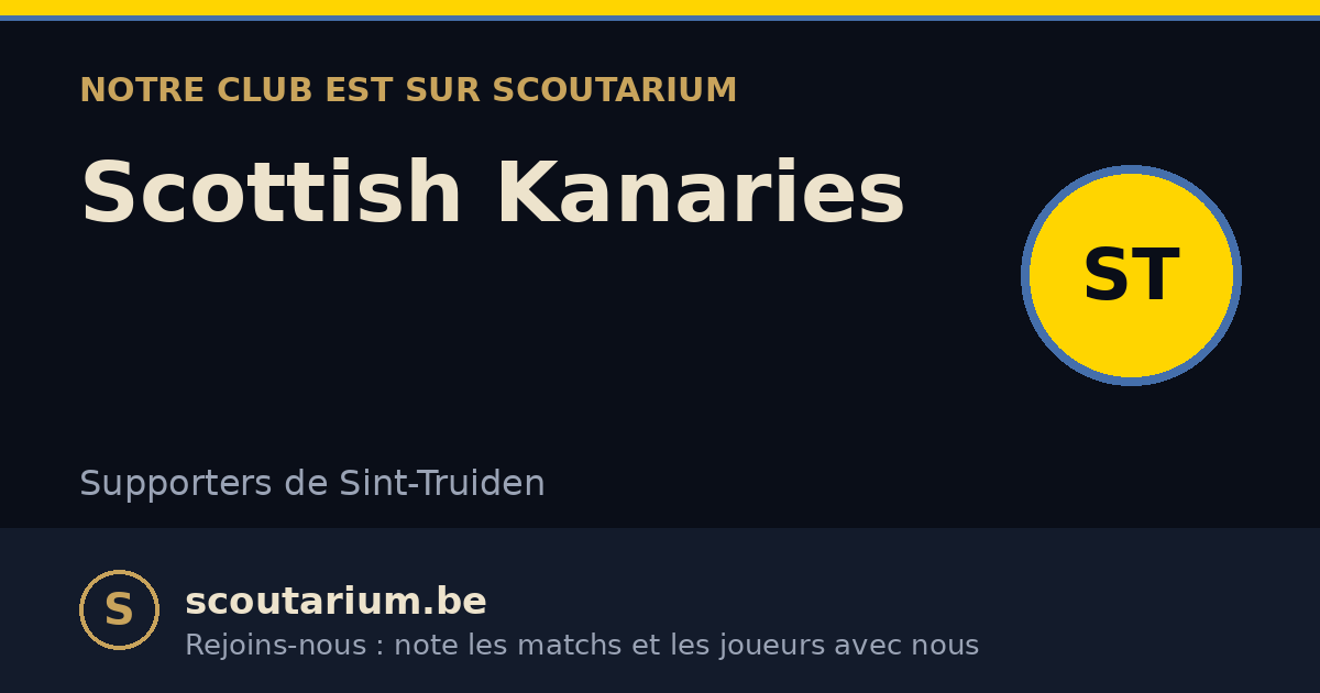 Notre club est sur Scoutarium : Scottish Kanaries