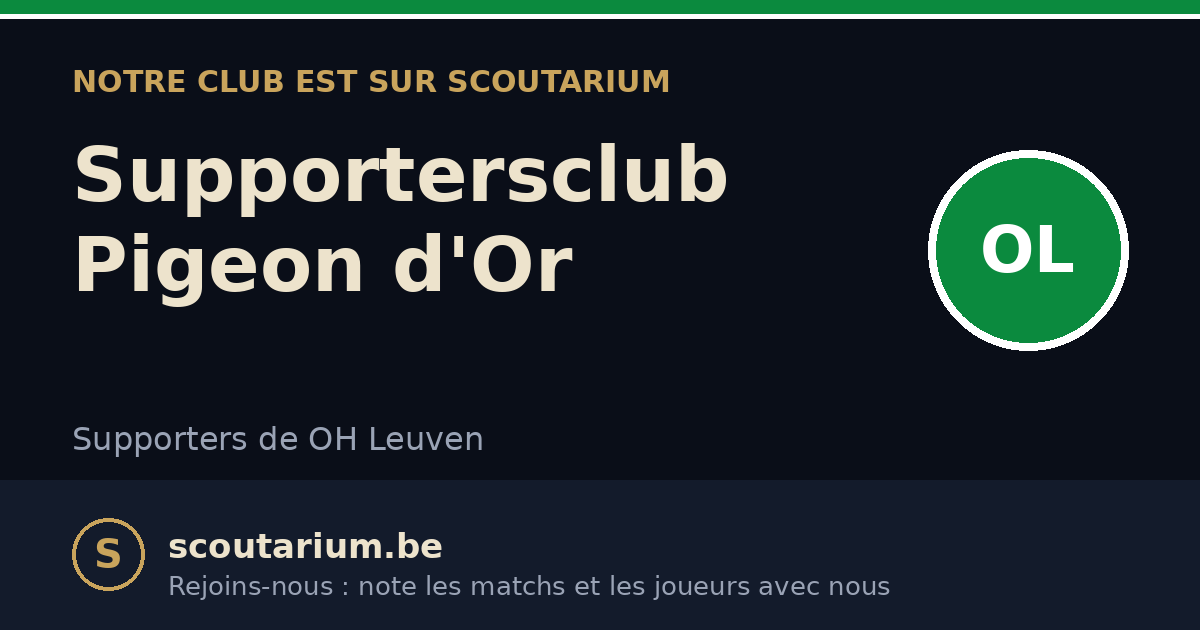 Notre club est sur Scoutarium : Supportersclub Pigeon d'Or